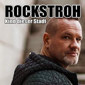 ROCKSTROH - KIND DIESER STADT